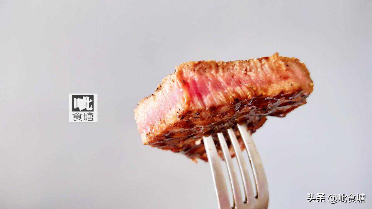 牛排的7个要点，从选择到煎制让你再也没有顾虑，值得收藏